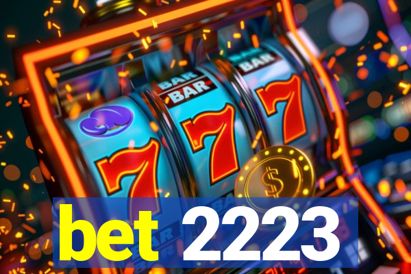 bet 2223